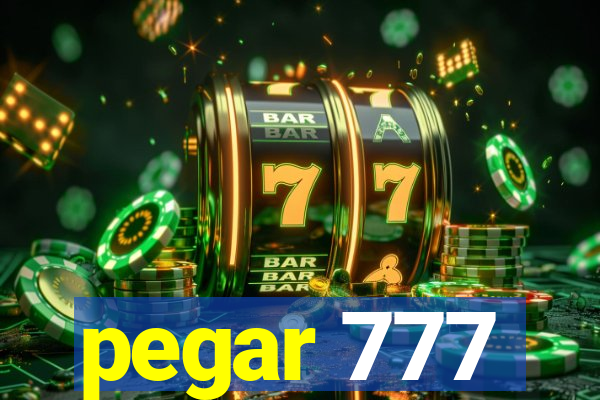 pegar 777